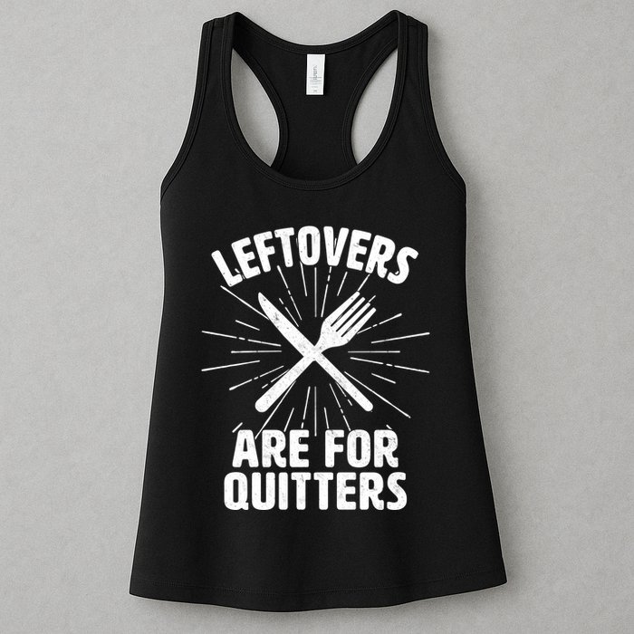 Thanksgiving Leftovers Are For Quitters Womens Tank Top