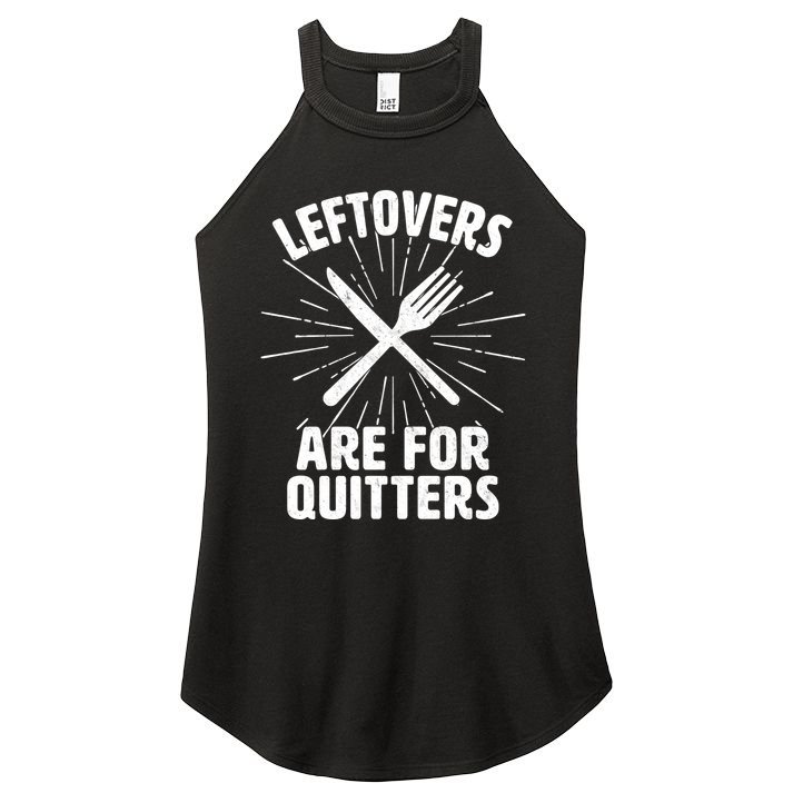 Thanksgiving Leftovers Are For Quitters Women's Perfect Tri Rocker Tank