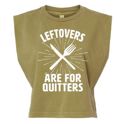 Thanksgiving Leftovers Are For Quitters Garment-Dyed Women's Muscle Tee