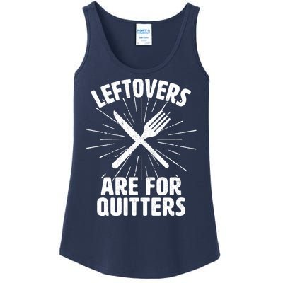 Thanksgiving Leftovers Are For Quitters Ladies Essential Tank