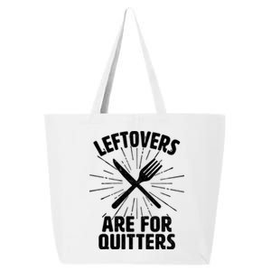 Thanksgiving Leftovers Are For Quitters 25L Jumbo Tote