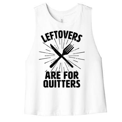 Thanksgiving Leftovers Are For Quitters Women's Racerback Cropped Tank