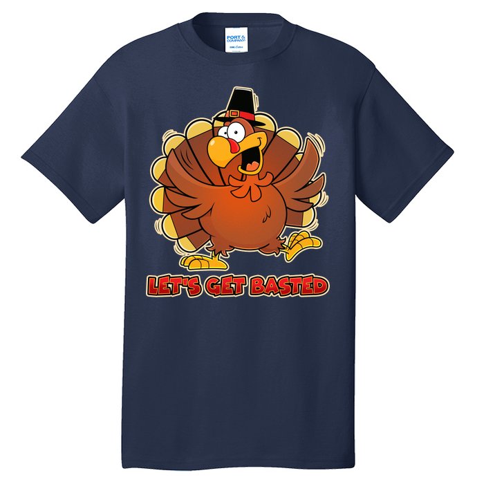 Thanksgiving Let's Get Basted Tall T-Shirt