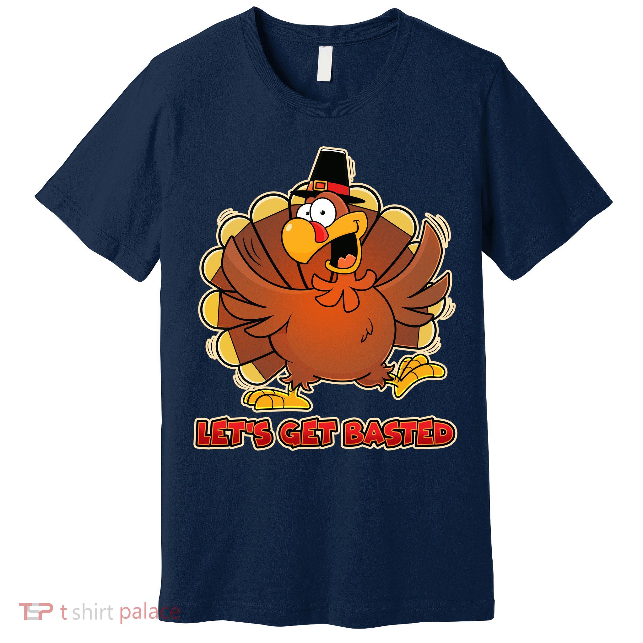 Thanksgiving Let's Get Basted Premium T-Shirt
