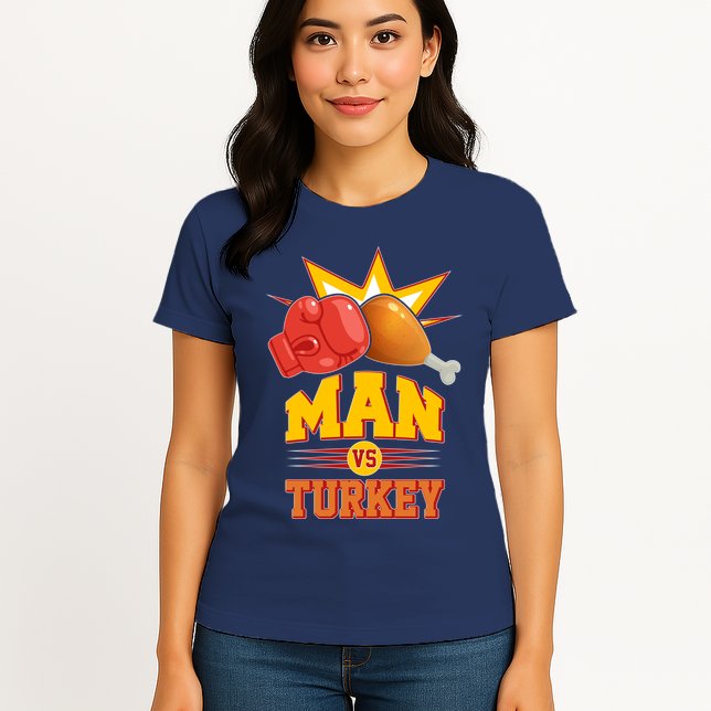 Thanksgiving Man Vs Turkey Fight Womens T-Shirt