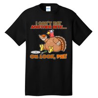 Thanksgiving Oh Look Pie! Tall T-Shirt