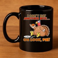 Thanksgiving Oh Look Pie! 11oz C Handle Ceramic Mug