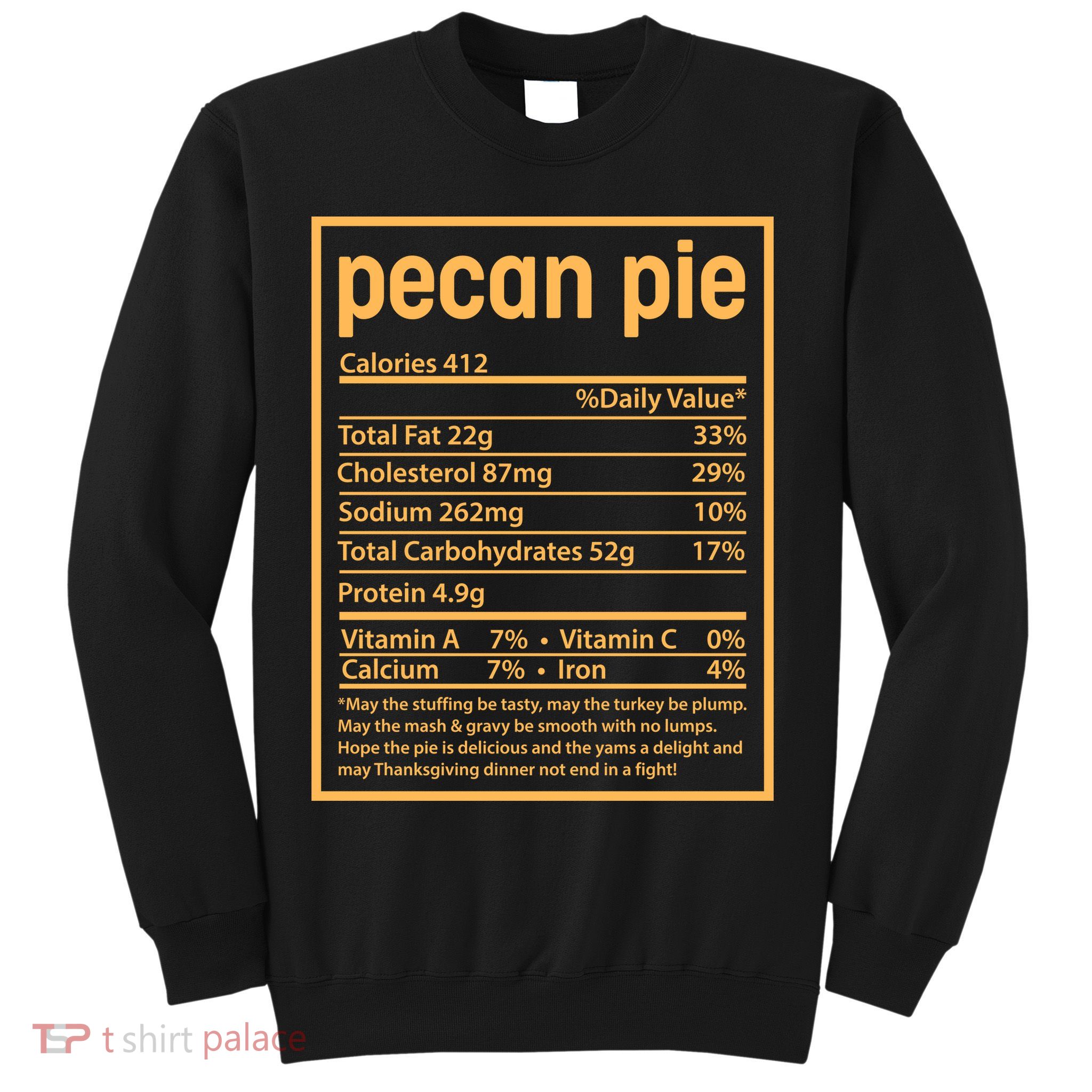 Thanksgiving Pecan Pie Nutrition Facts Sweatshirt