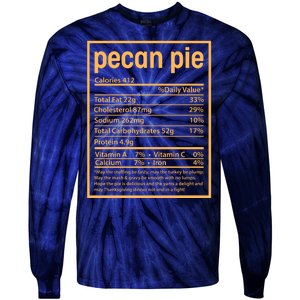 Thanksgiving Pecan Pie Nutrition Facts Tie-Dye Long Sleeve Shirt