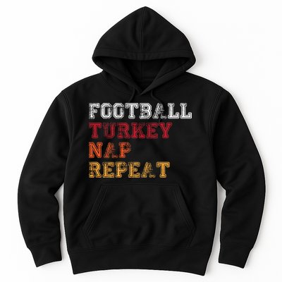 Thanksgiving Schedule Football Turkey Nap Repeat Hoodie