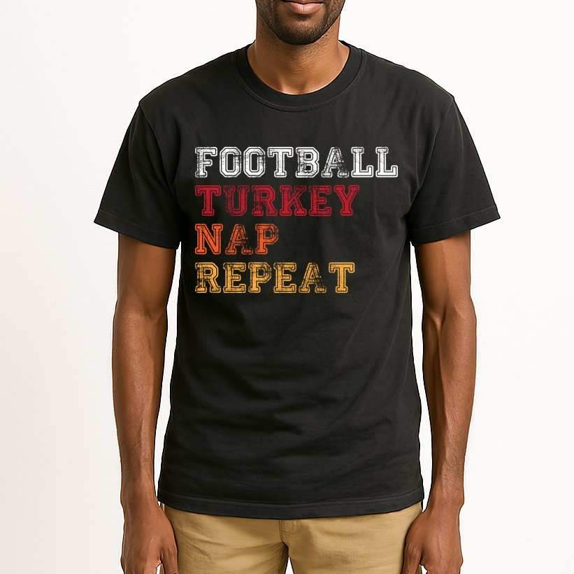 Thanksgiving Schedule Football Turkey Nap Repeat Tall T-Shirt