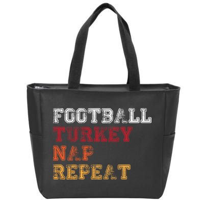 Thanksgiving Schedule Football Turkey Nap Repeat Zip Tote Bag
