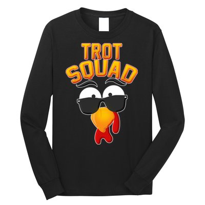 Thanksgiving Trot Squad Turkey Long Sleeve Shirt