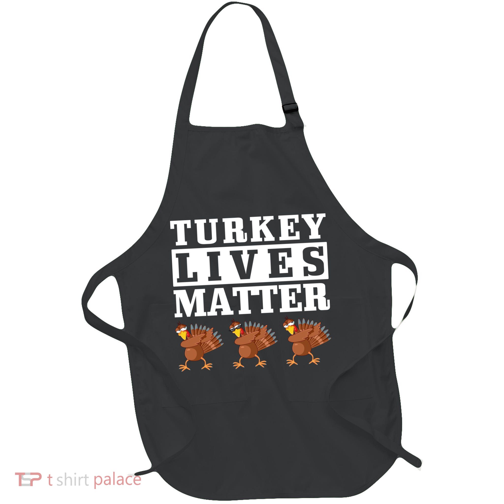 Thanksgiving Turkey Lives Matter Full-Length Apron With Pockets