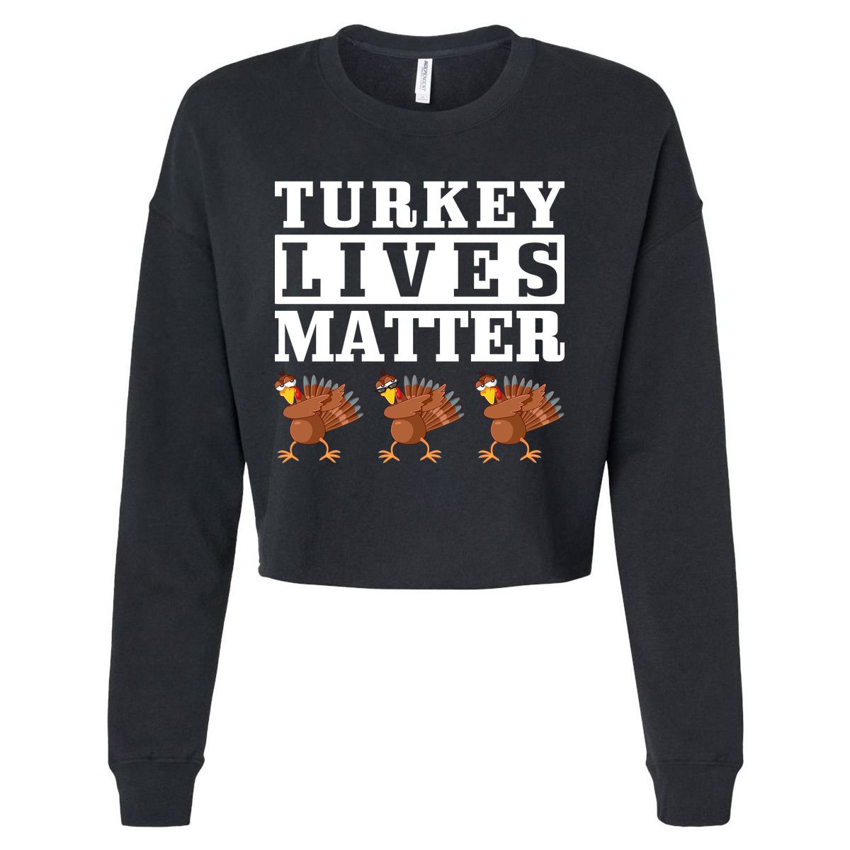 Thanksgiving Turkey Lives Matter Cropped Pullover Crew