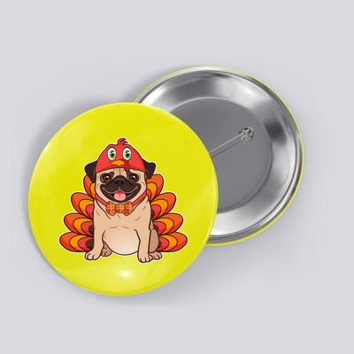 Thanksgiving Turkey Pug Button