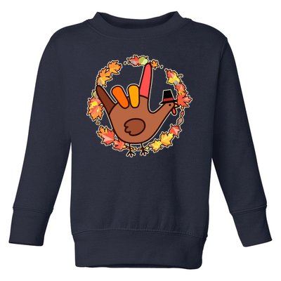 Thanksgiving Turkey Sign Language I Love You Toddler Sweatshirt