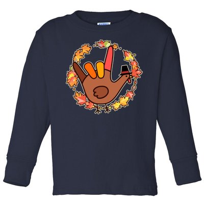 Thanksgiving Turkey Sign Language I Love You Toddler Long Sleeve Shirt