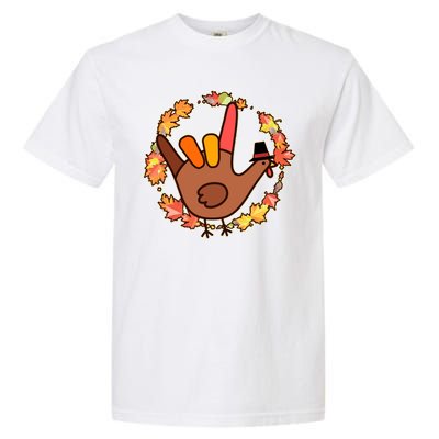 Thanksgiving Turkey Sign Language I Love You Garment-Dyed Heavyweight T-Shirt