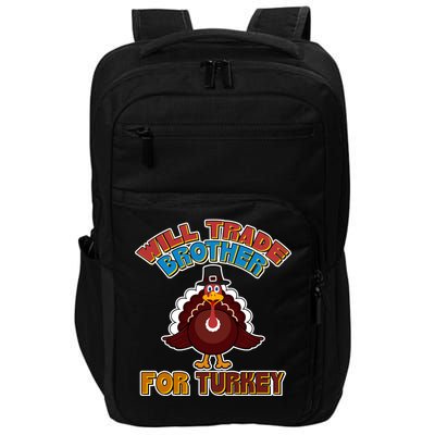 Thanksgiving Will Trade Brother For Turkey Impact Tech Backpack