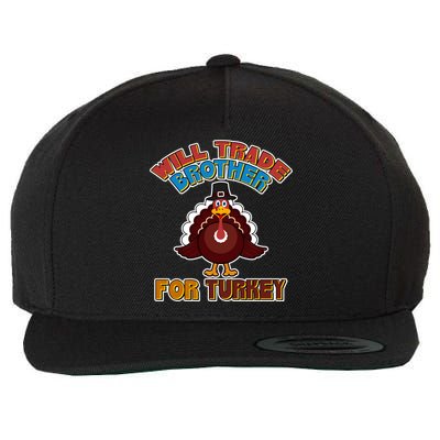 Thanksgiving Will Trade Brother For Turkey Wool Snapback Cap