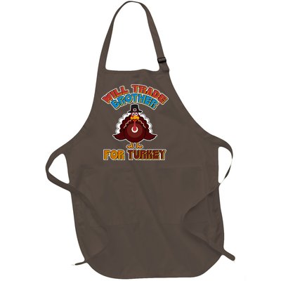 Thanksgiving Will Trade Brother For Turkey Full-Length Apron With Pockets