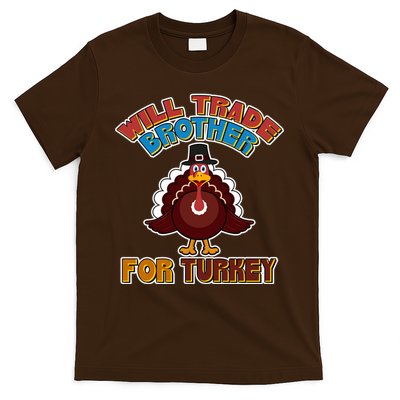 Thanksgiving Will Trade Brother For Turkey T-Shirt