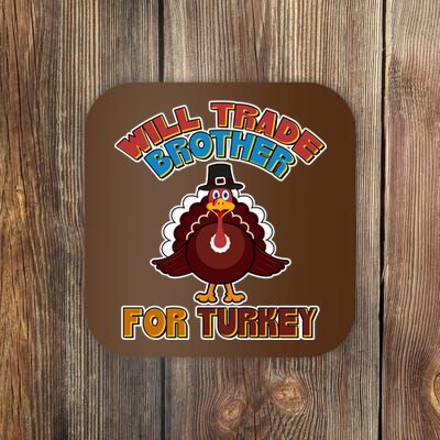 Thanksgiving Will Trade Brother For Turkey Coaster