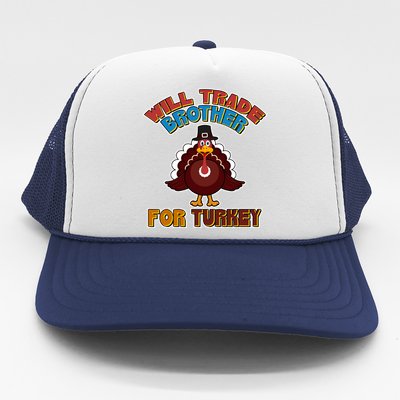 Thanksgiving Will Trade Brother For Turkey Trucker Hat