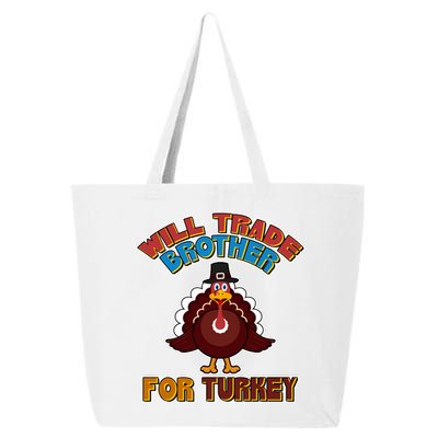 Thanksgiving Will Trade Brother For Turkey 25L Jumbo Tote