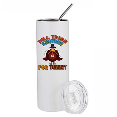 Thanksgiving Will Trade Brother For Turkey Stainless Steel Tumbler