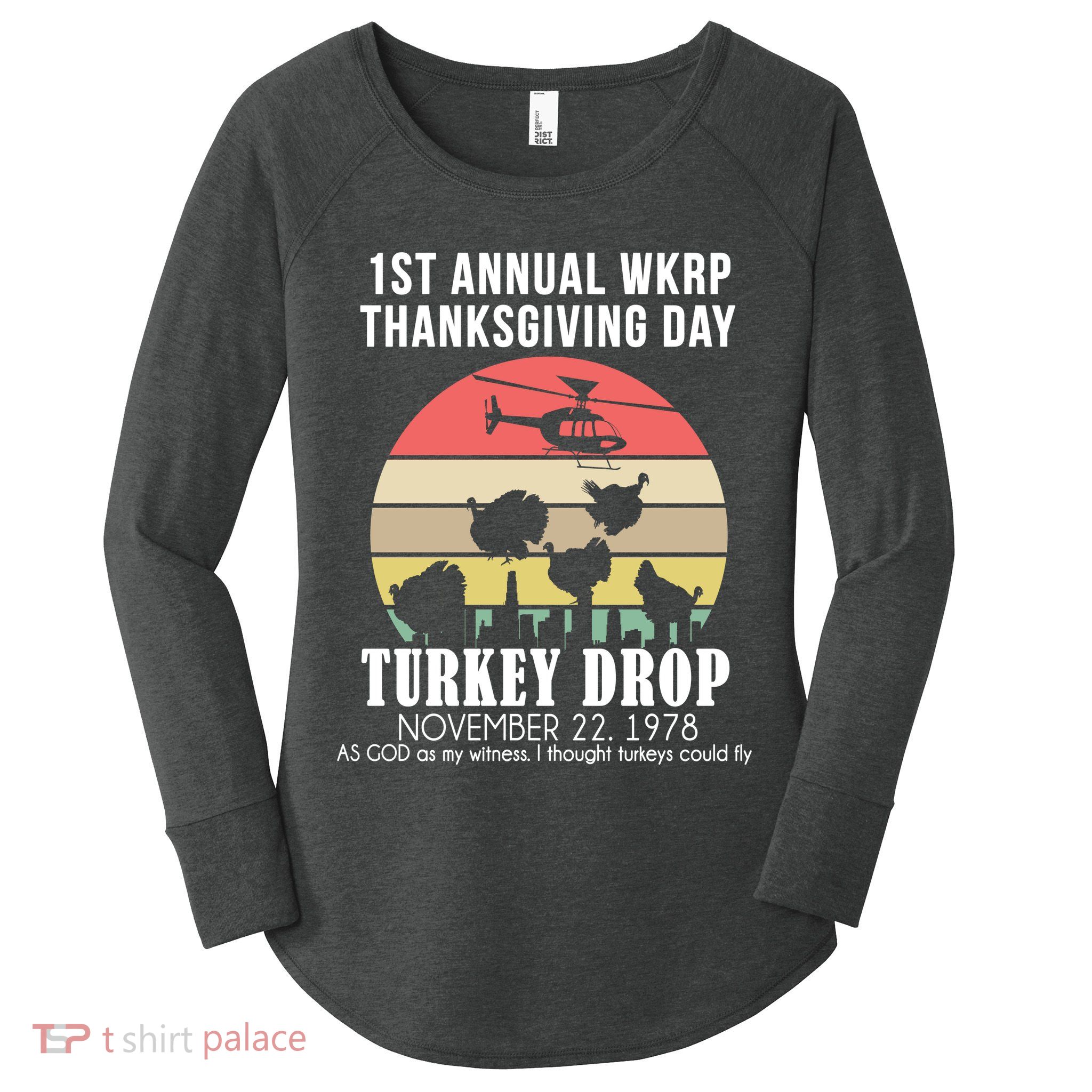 Thanksgiving WKRP Turkey's Drop Women's Perfect Tri Tunic Long Sleeve Shirt