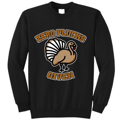 Thanksgiving Zero Plucks Given Turkey Sweatshirt
