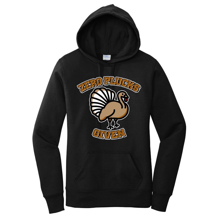 Thanksgiving Zero Plucks Given Turkey Women's Pullover Hoodie