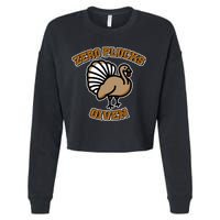 Thanksgiving Zero Plucks Given Turkey Cropped Pullover Crew