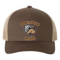 Thanksgiving Zero Plucks Given Turkey Yupoong Adult 5-Panel Trucker Hat