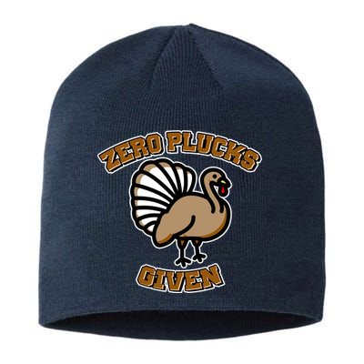 Thanksgiving Zero Plucks Given Turkey Sustainable Beanie