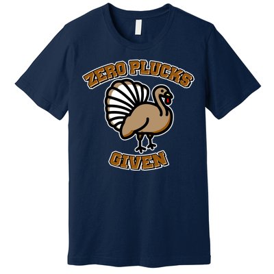 Thanksgiving Zero Plucks Given Turkey Premium T-Shirt