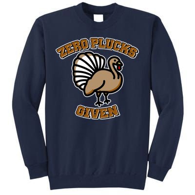 Thanksgiving Zero Plucks Given Turkey Tall Sweatshirt