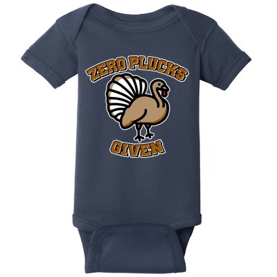 Thanksgiving Zero Plucks Given Turkey Baby Bodysuit