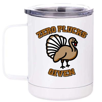 Thanksgiving Zero Plucks Given Turkey 12 oz Stainless Steel Tumbler Cup