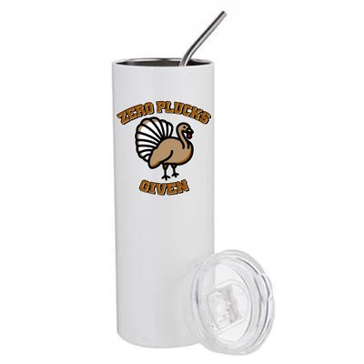 Thanksgiving Zero Plucks Given Turkey Stainless Steel Tumbler