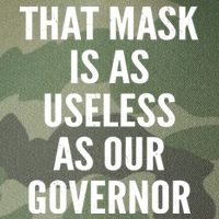 That Mask Is As Useless As Our Governor Legacy Tie Dye Trucker Hat