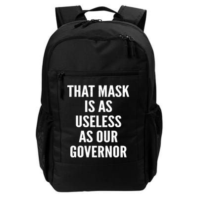 That Mask Is As Useless As Our Governor Backpack