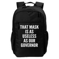 That Mask Is As Useless As Our Governor Backpack