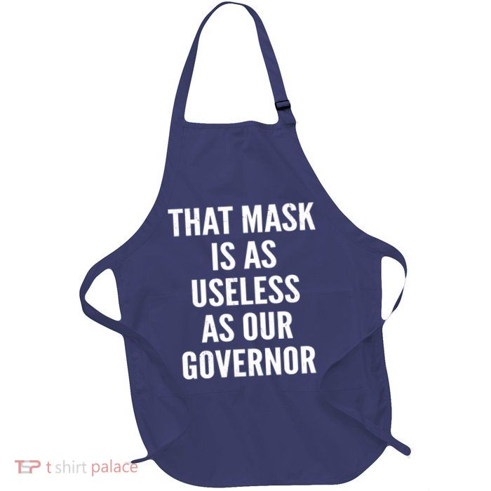 That Mask Is As Useless As Our Governor Apron
