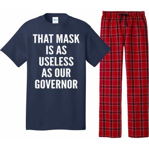 That Mask Is As Useless As Our Governor Pajama Set