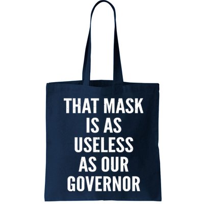 That Mask Is As Useless As Our Governor Bag