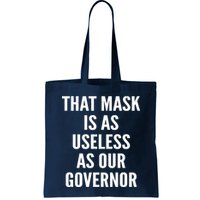 That Mask Is As Useless As Our Governor Bag