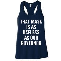 That Mask Is As Useless As Our Governor Womens Tank Top